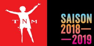 Saison 2018-19 du TNM | Voltaire, Dubé, Bouchard, Shakespeare, Lepage, Racine et Schmitt